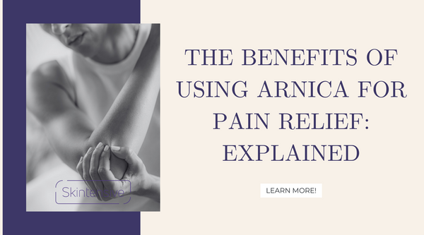 The Benefits of Using Arnica for Pain Relief: Explained