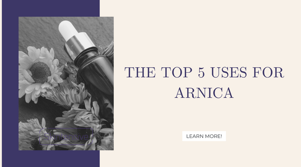 The Top 5 Uses For Arnica