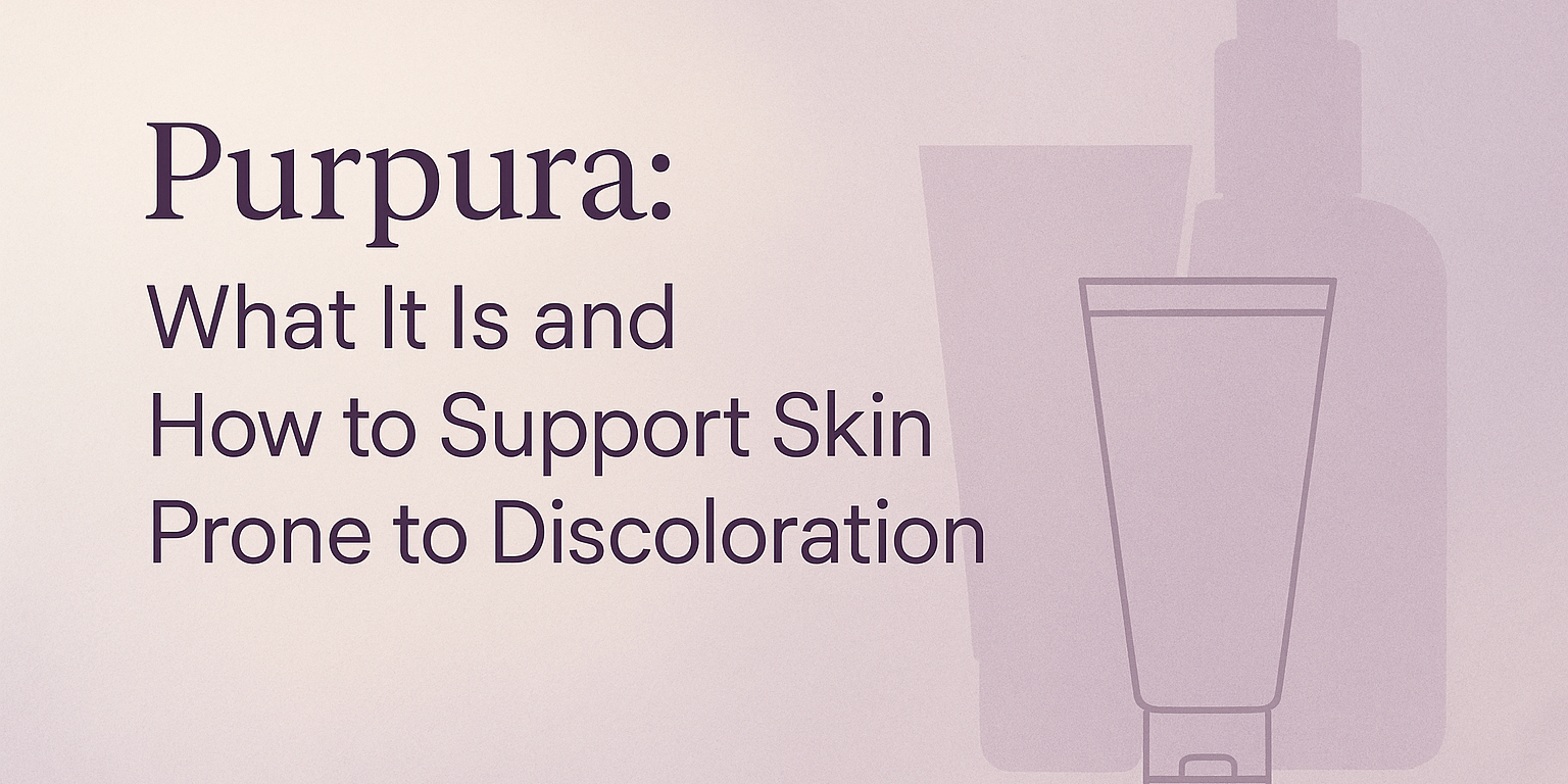 Purpura: What It Is and How to Support Skin Prone to Discoloration